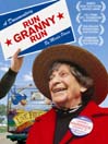 Morgan Spurlock Presents Run Granny Run@